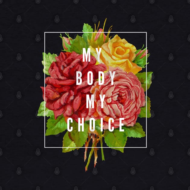 My Body My Choice by isstgeschichte